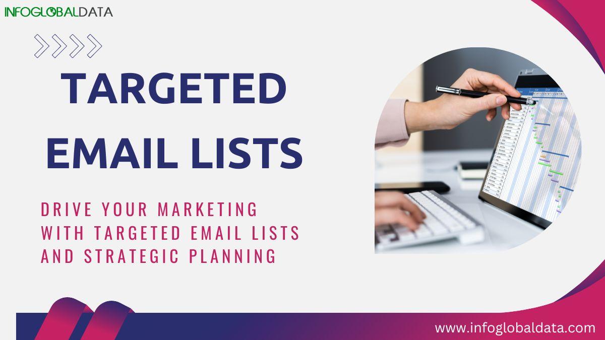 Targeted Email Lists
