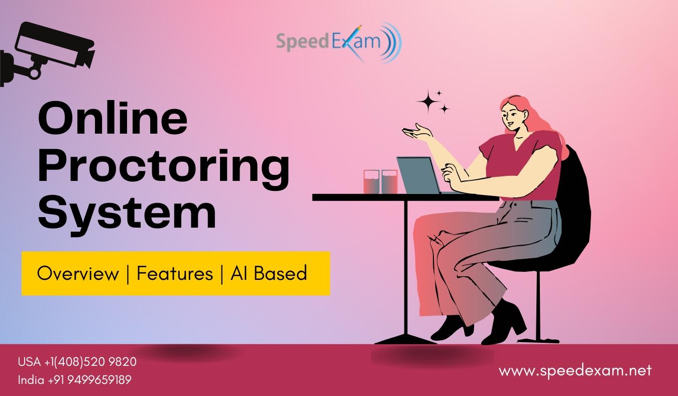 Benefits of Online Proctoring in Exam Software Benefits of Online Proctoring in Exam Software