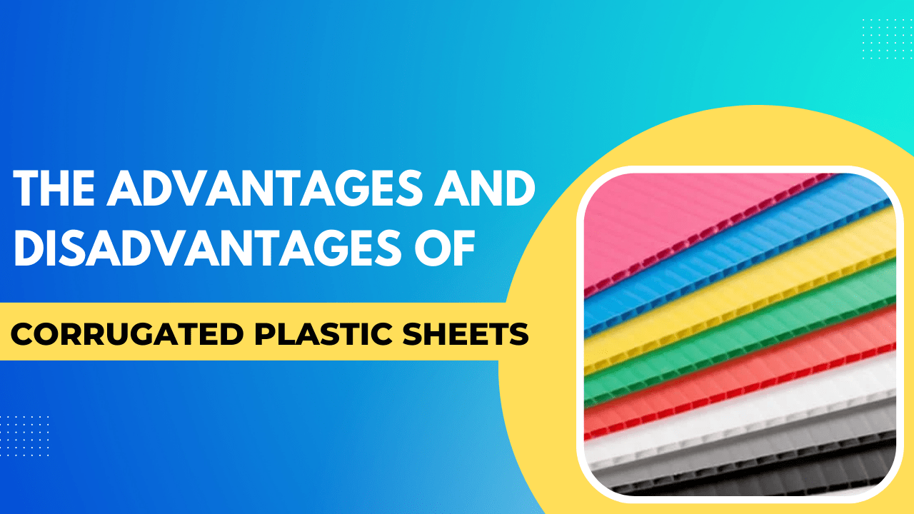 Everything There Is to Know About Plastic Sheets Made of Corrugation