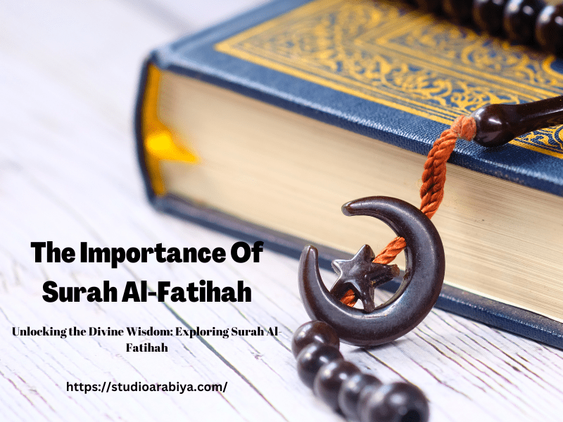The Importance Of Surah Al-Fatihah