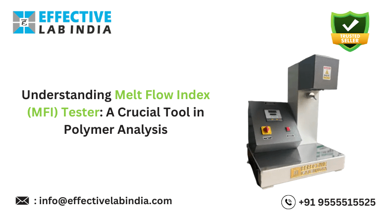 Understanding Melt Flow Index (MFI) Tester: A Crucial Tool in Polymer Analysis
