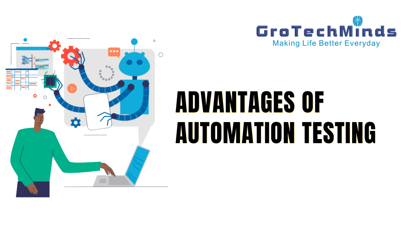 Advantages of Automation Testing automation testing in software testing